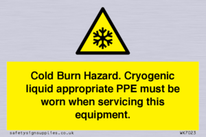 WK7023: Cold Burn Hazard. Cryogenic liquid appropriate PPE must be worn when servicing this equipment.