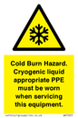 WK7023: Cold Burn Hazard. Cryogenic liquid appropriate PPE must be worn when servicing this equipment.