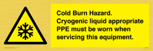 WK7023: Cold Burn Hazard. Cryogenic liquid appropriate PPE must be worn when servicing this equipment.