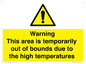 WK7946: Warning This area is temporarily out of bounds due to the high temperatures