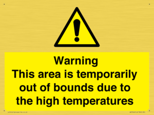WK7946: Warning This area is temporarily out of bounds due to the high temperatures
