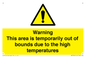 WK7946: Warning This area is temporarily out of bounds due to the high temperatures