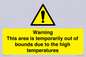WK7946: Warning This area is temporarily out of bounds due to the high temperatures
