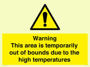 WK7946: Warning This area is temporarily out of bounds due to the high temperatures