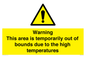 WK7946: Warning This area is temporarily out of bounds due to the high temperatures