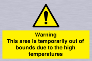 WK7946: Warning This area is temporarily out of bounds due to the high temperatures