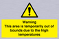 WK7946: Warning This area is temporarily out of bounds due to the high temperatures