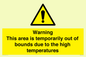 WK7946: Warning This area is temporarily out of bounds due to the high temperatures