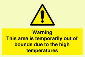WK7946: Warning This area is temporarily out of bounds due to the high temperatures
