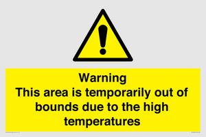 WK7946: Warning This area is temporarily out of bounds due to the high temperatures