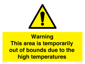 WK7946: Warning This area is temporarily out of bounds due to the high temperatures