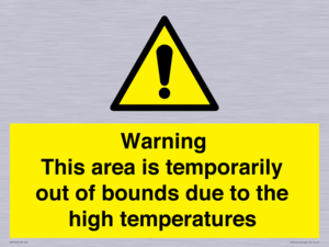 WK7946: Warning This area is temporarily out of bounds due to the high temperatures