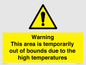 WK7946: Warning This area is temporarily out of bounds due to the high temperatures