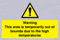 WK7946: Warning This area is temporarily out of bounds due to the high temperatures
