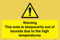 WK7946: Warning This area is temporarily out of bounds due to the high temperatures