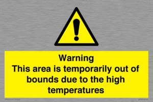 WK7946: Warning This area is temporarily out of bounds due to the high temperatures