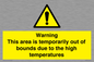 WK7946: Warning This area is temporarily out of bounds due to the high temperatures