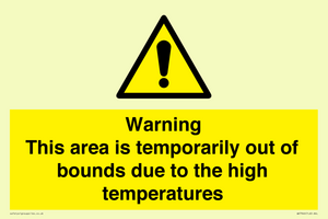 WK7946: Warning This area is temporarily out of bounds due to the high temperatures