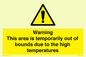 WK7946: Warning This area is temporarily out of bounds due to the high temperatures