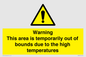 WK7946: Warning This area is temporarily out of bounds due to the high temperatures
