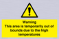 WK7946: Warning This area is temporarily out of bounds due to the high temperatures