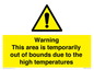 WK7946: Warning This area is temporarily out of bounds due to the high temperatures