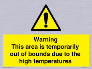 WK7946: Warning This area is temporarily out of bounds due to the high temperatures
