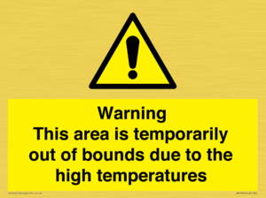 WK7946: Warning This area is temporarily out of bounds due to the high temperatures