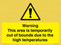 WK7946: Warning This area is temporarily out of bounds due to the high temperatures