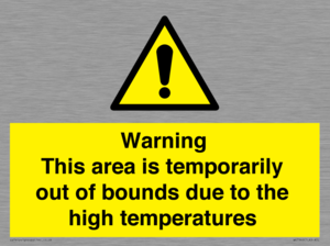 WK7946: Warning This area is temporarily out of bounds due to the high temperatures