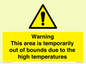 WK7946: Warning This area is temporarily out of bounds due to the high temperatures
