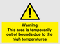 WK7946: Warning This area is temporarily out of bounds due to the high temperatures