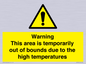 WK7946: Warning This area is temporarily out of bounds due to the high temperatures