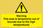 WK7946: Warning This area is temporarily out of bounds due to the high temperatures