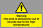 WK7946: Warning This area is temporarily out of bounds due to the high temperatures