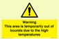 WK7946: Warning This area is temporarily out of bounds due to the high temperatures