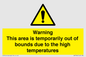 WK7946: Warning This area is temporarily out of bounds due to the high temperatures
