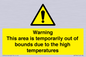 WK7946: Warning This area is temporarily out of bounds due to the high temperatures