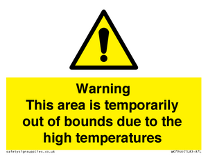 WK7946: Warning This area is temporarily out of bounds due to the high temperatures