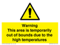 WK7946: Warning This area is temporarily out of bounds due to the high temperatures