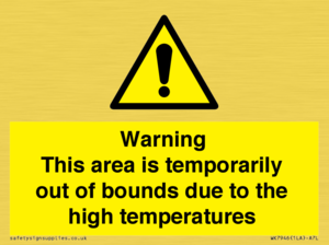 WK7946: Warning This area is temporarily out of bounds due to the high temperatures
