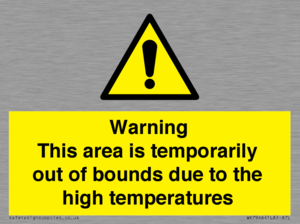 WK7946: Warning This area is temporarily out of bounds due to the high temperatures