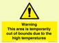 WK7946: Warning This area is temporarily out of bounds due to the high temperatures