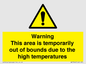 WK7946: Warning This area is temporarily out of bounds due to the high temperatures