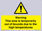 WK7946: Warning This area is temporarily out of bounds due to the high temperatures