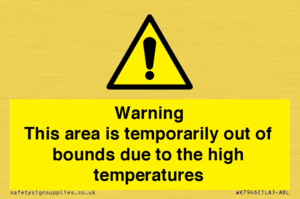 WK7946: Warning This area is temporarily out of bounds due to the high temperatures