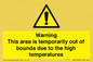 WK7946: Warning This area is temporarily out of bounds due to the high temperatures