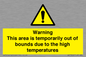 WK7946: Warning This area is temporarily out of bounds due to the high temperatures