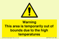 WK7946: Warning This area is temporarily out of bounds due to the high temperatures