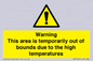 WK7946: Warning This area is temporarily out of bounds due to the high temperatures